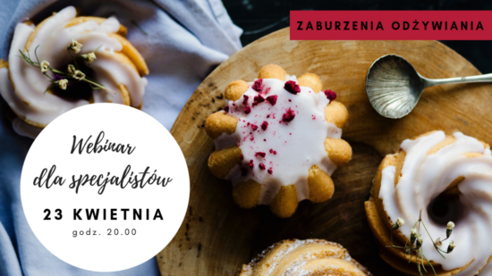 Webinar: Jak pracować z osobą z zaburzeniem odżywiania? (Nagranie)